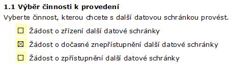 5 Elektronický formulář pro správu dalších datových schránek Pozor: Formulář po správu dalších datových schránek je určen pouze pro orgány veřejné moci. 5.