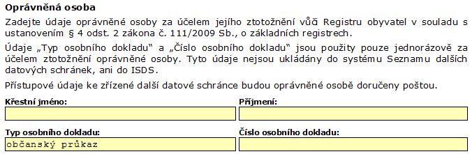 Do prvního pole zadejte název další datové schránky. Do editovacího pole nezadávejte závorku s názvem hlavní datové schránky subjektu; bude doplněna automaticky při zakládání. Tedy např.