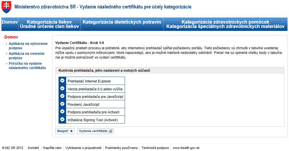 Systém kontroluje údaje uvedené v tabuľke v hlavnej časti stránky.