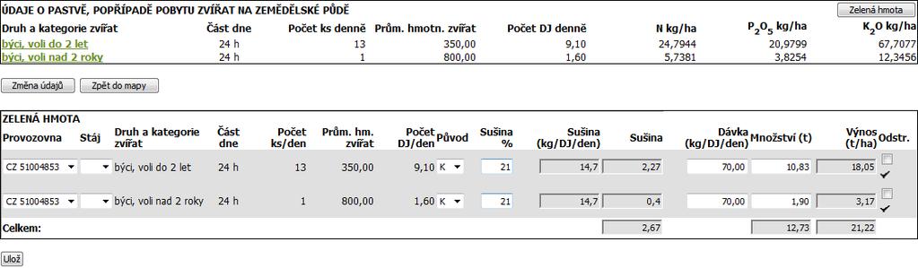 Kapitola č. 13 - Evidence krmiv pro ekologické zemědělce Uložit! Pokud načítáte počty zvířat z IZR pro pastvu předvyplní se provozovna/stáj sama, jinak musíte vybrat.