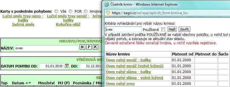 Kapitola č. 13 - Evidence krmiv pro ekologické zemědělce Vyberete parcelu, datum výroby a případně upravíte výměru. 2 Konkrétní krmivo vyberete vždy z číselníku produktů. 5 Na závěr formulář uložíte.