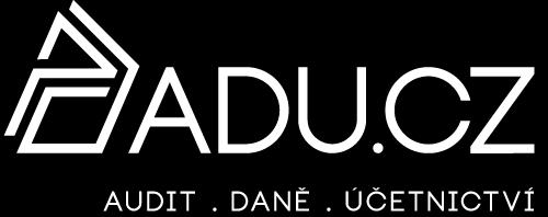TEL: +420 602 157 517 E-MAIL: INFO@ADU.CZ WWW.ADU.CZ ZPRÁVA O VÝSLEDKU PŘEZKOUMÁNÍ HOSPODAŘENÍ podle zákona č. 93/2009 Sb.