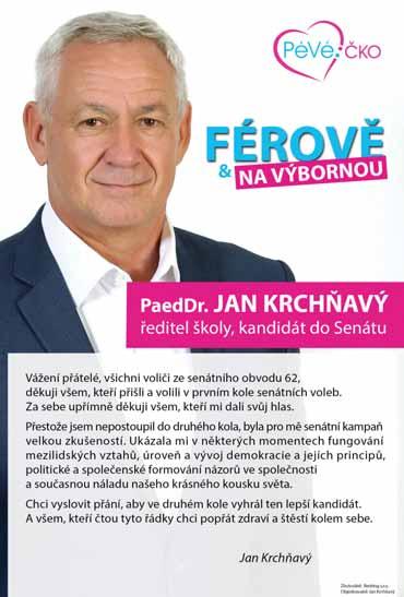 Nakonec si druhé kolo senátních voleb vybojovala doslova a do písmene v hodině dvanácté prostějovská lékařka a nezávislá kandidátka Jitka Chalánková.
