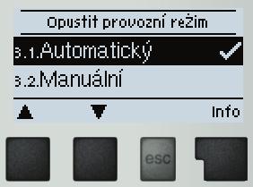 3 - Provozní režim V menu 3. Provozní režim můžete regulátor přepnout do automatického režimu, vypnout, nebo přepnout do manuálního režimu.