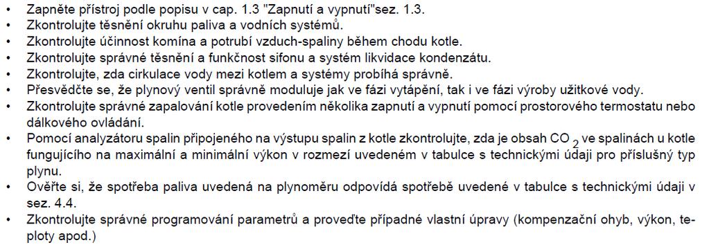 A - skurtka ochranného krytu B - bod měření tlaku C - kabel moduregu D- ochranný kryt E - nastavovací kolečko minimálního tlaku G - nastavovací kolečko maximálního tlaku DIVACONDENS Nastavení