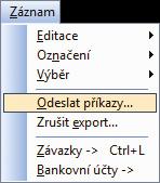 Ke vložení do příkazu k úhradě se nabízejí pouze ty závazky, u nichž je vybrána forma úhrady příkazem, zároveň však ještě nebyly do žádného příkazu zahrnuty.
