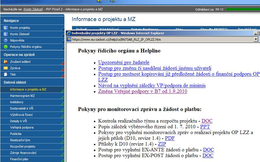 Pokud není tlačítko Rozpad financí aktivní (je šedivé), příjemce neprovedl načtení rozpočet projektu z Monit7+.