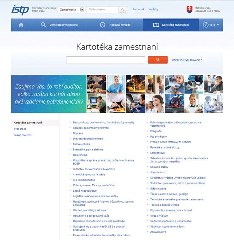 Kartotéka zamestnaní predstavuje najrozsiahlejšiu databázu opisov zamestnaní slovenského trhu práce s podrobnými informáciami o vybranom zamestnaní, kvalifikačných, osobnostných predpokladoch a