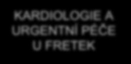 KARDIOLOGIE A URGENTNÍ PÉČE U FRETEK Rafal