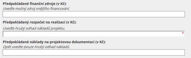 PŘEDPOKLÁDANÉ FINANČÍ ZDROJE: Uveďte možný zdroj vnějšího financování.