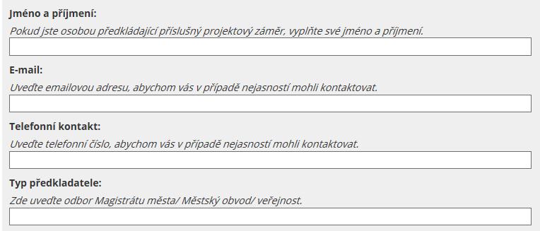TYP PŘEDKLADATELE: Zde uveďte odbor Magistrátu města/ Městský obvod/