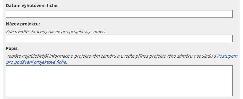 NÁZEV PROJEKTU: Zde uveďte zkrácený název pro projektový záměr.