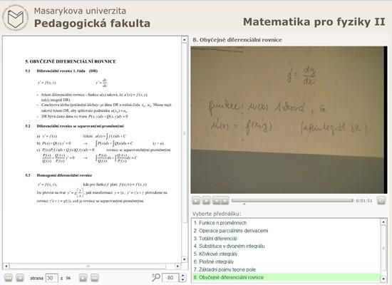 dobře orientovat, protože kliknutím na část textu se zároveň video posune na příslušné místo v přednášce Studenti si tak mohou kdykoliv přehrát přednášku, na kterou se nemohli dostavit,