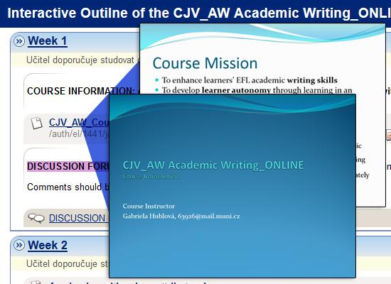 instrukce a odkazy na studijní materiály k danému týdnu výuky (autonomní složka kurzu student může volit dle svých individuálních preferencí a potřeb), odkazy na procvičovací testy (povinná