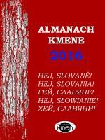ALMANACH NAKLADATELSTVÍ KMEN HEJ, SLOVANÉ! Začátkem listopadu 2016 byl oficiálně pokřtěn almanach nakladatelství Kmen Hej, Slované.