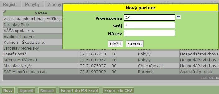 1 - Poklikem na tlačítko Nový otevřu formulář k zadání partnera. Vím-li CZ nebo název zadám a uložím.