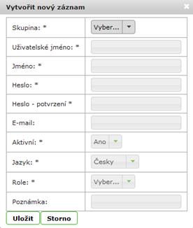 Klikněte na tlačítko Uložit uživatel jméno E-mail Aktivní Jazyk Role - uživatelské jméno pro přihlašování (User ID) - jméno uživatele - email uživatele, na který budou odesílána oznámení z aplikace
