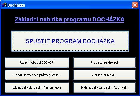 Místo jména uživatele lze zapsat do tohoto pole číslo uživatele a stisknout klávesu ENTER. Přístup do programu je možné omezit heslem. Jednotlivým uživatelům je možné přidělit různá práva přístupu.