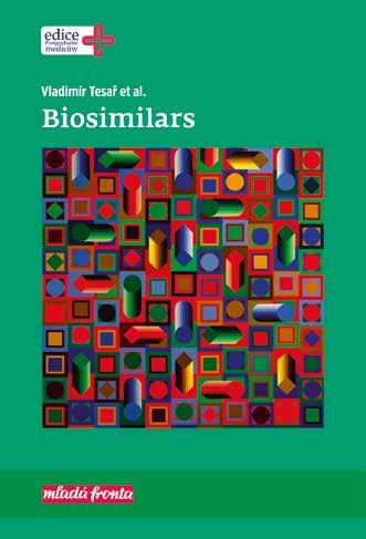 Představujeme publikaci Biosimilars Vývoj tzv.