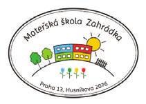 Basic and nursery schools in Prague 13 2018 nursery schools 39 07. nursery school zahrádka address: husníkova 2076/6, Praha 5, stodůlky, 158 00 school Principal: Pavla Jirglová Phone no.