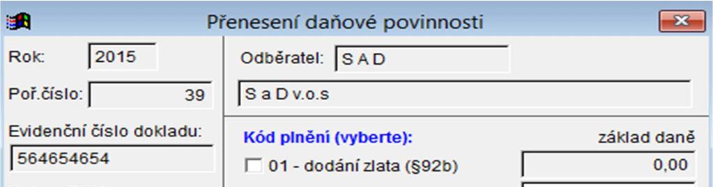 Závazky (ř. kontrolního hlášení B1) volba F12 Přenesená DP, kde je nutné doplnit i sazbu DPH a výši daně.