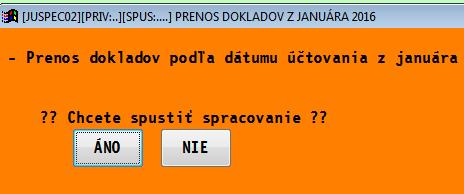 V Vstupe /Oprava vyberte NASTAVENIE SPRACOVANIA a ďalej tiež voļbu NASTAVENIE SPRACOVANIA: V položke Kontr. dátumov v januári zadajte hodnotu 2, a uložte cez ZMEŇ.