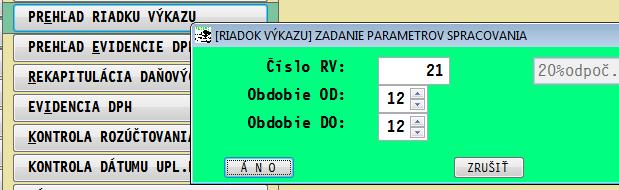 Tlač spustíte cez menu TLAČ alebo po stlačení T. Na komplexná prehļad doporučujeme spracovávať funkciu PREHĽAD EVIDENCIE DPH. Prehľad riadku výkazu Spracovanie riadku výkazu za zadané obdobie.