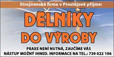 střední odborné MIS PRO, Protivanov Obsluha strojů pro zpracování masa krátkodobé zaměstnání 14 900 Kč třísměnný základní+praktická TTT-NERES, Kostelec n/h Referent/-ka registru obyvatel, občanských