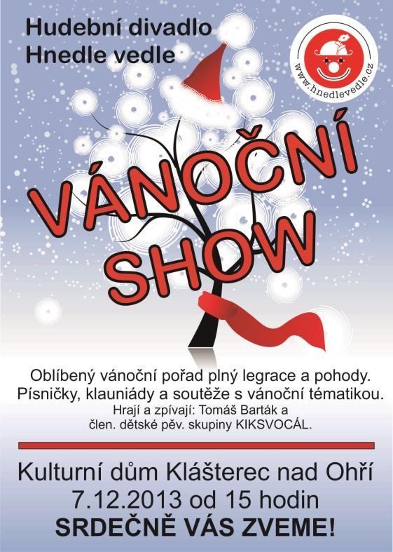 Tento pořad měl úspěch všude, kde se hrál, a to nejen díky legraci, ale i díky krásným vánočním písním, které umí přispět ke skvělé atmosféře. Pořad je možné uvést jako báječnou Mikulášskou nadílku.