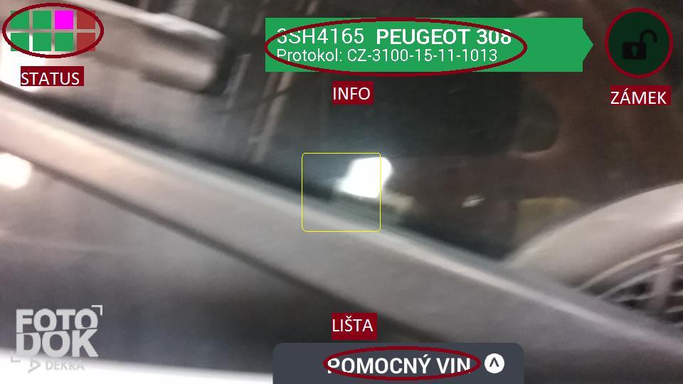 Na obrazovce focení je vlevo nahoře status, který zobrazuje stejné informace jako status v seznamu protokolů, s tím rozdílem, že vybraný pohled k focení je ve statusu vybarven růžově nebo růžově
