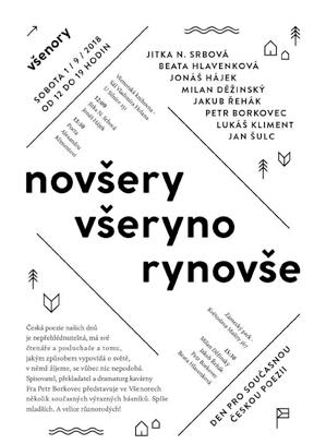 NOVŠERY VŠERYNO RYNOVŠE - Den pro současnou českou poezii Kdy: sobota 1. 9. Kde: knihovna ve Všenorech Součástí Všenorské knihovny je literární muzeum Mariny Cvětajevové, a to zavazuje a inspiruje.