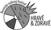 Řevnický rodinný festival Hravě a zdravě Kdy: sobota 8. září, 11.00-19.00 Kde: Řevnice, Nám.