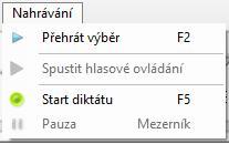 Nahrávání Spustí přehrávání zvukové stopy Zahájí rozpoznávání start diktátu Nápověda Zobrazí text s podrobným popisem všech změn Zkontroluje dostupnost aktualizované verze aplikace Zobrazí tuto
