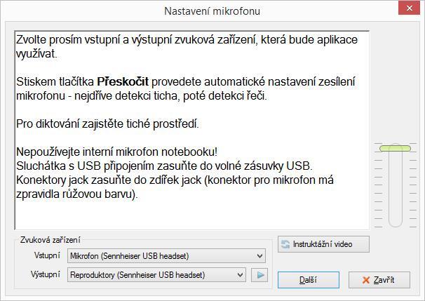 Tímto nástrojem se provede automatické nastavení úrovně hlasitosti, které probíhá ve dvou krocích: nejprve je nastavena hladina pro ticho a poté pro mluvenou řeč. Sledujte pokyny v okénku.