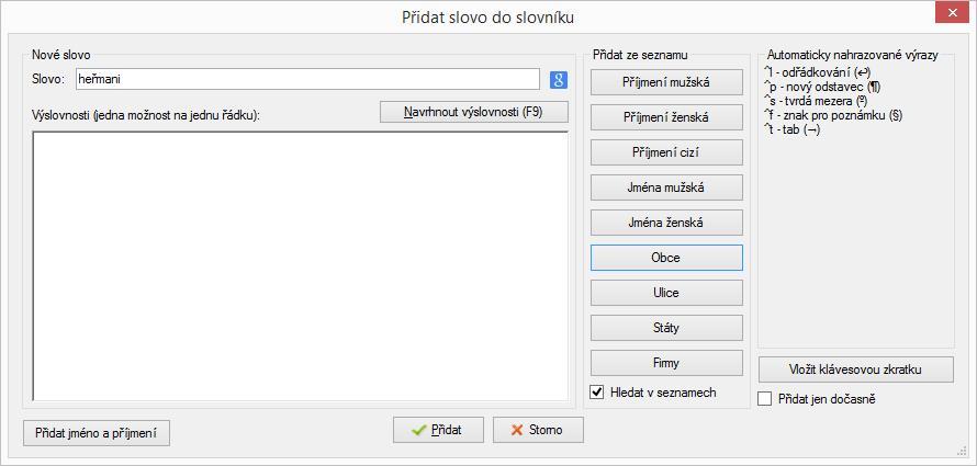 Slovníky přidávání slov z rozsáhlých výslovnostních slovníků Aplikace MegaWord umožňuje v některých kompletech