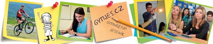 OKRES JESENÍK Gymnázium, Jeseník, Komenského 281 OKRES JESENÍK Ahoj brácho, nemohu se ti dovolat, tak píšu. Ptal ses, proč jsem před lety volil jesenický gympl.