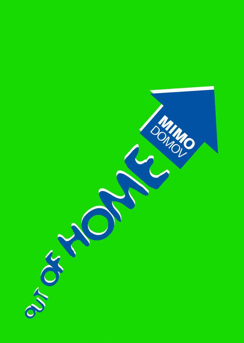 11. rocník ˇ festivalu out of home 2017 Záverecná ˇ ˇ zpráva Akci realizovalo a závěrečnou zprávu zpracovalo Mimo domov, z.s. Festival OUT of HOME je jednou z dílčích aktivit spolku Mimo domov.