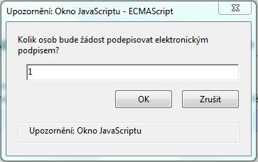 Po stisku tlačítka dostane žadatel možnost určit, kolik osob bude formulář podepisovat.