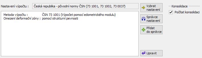 Fáze budování 1 V rámu Nastavení zatrhneme políčko Počítat konsolidaci. Dále pomocí tlačítka Vybrat nastavení zvolíme nastavení pro výpočet sedání z příslušného seznamu. Vybereme nastavení č.