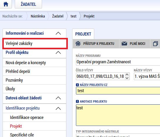 7 Modul Veřejné zakázky Pokud žadatel zaškrtne na záložce Projekt checkbox Realizace zadávacích řízení na projektu, musí v modulu Veřejné zakázky vytvořit alespoň jeden záznam s veřejnou zakázkou.