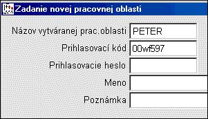 WIN PROLWO, v časti VSTUP/OPRAVA NOVÁ PRACOV. OBLASŤ zadá jeho pracovnú oblasť. Príklad zadania novej pracovnej oblasti, t.j. prístup užívateľa do programu.