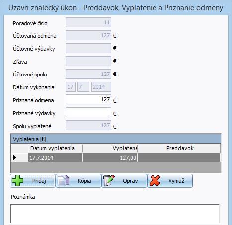 9 PRÍKLADY 95 Do tabuľky Vyplatenie zadajte cez tlačidlo Pridaj dátum vyplatenia (17.7.2014) a výšku priznanej odmeny (127,- Eur).