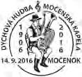 SLOVENSKÁ ZNÁMKA Obraz PPP Základné údaje o PPP a PPK PPP 50/16 Názov Autor (i) Dátum vydania a miesto používania Dychová hudba Močenská kapela 1906 2016 Adrian Ferda 14.09.