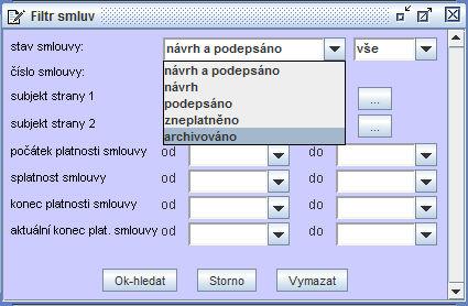 pouze podepsanou (platnou) smlouvu, Obsluha bude