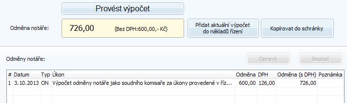 Notář Výpočet odměny Provést výpočet Tlačítkem Provést výpočet () se zobrazí výsledná odměna notáře. Aktivují se tlačítka Kopírovat do schránky a Přidat aktuální výpočet do nákladů řízení.