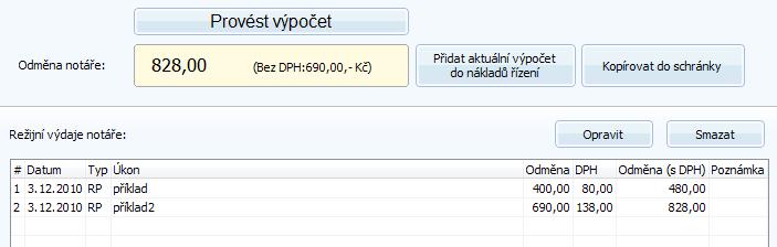 Notář Režijní výdaje Výpočet Tlačítkem Provést výpočet () se zobrazí režijní výdaje. Aktivují se tlačítka Kopírovat do schránky a Přidat aktuální výpočet do nákladů řízení.