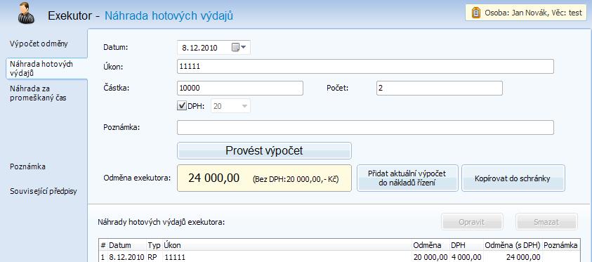 Exekutor Náhrada hotových výdajů Aplikace počítá náhrady hotových výdajů soudního exekutora dle vyhlášky č.330/200 Sb.
