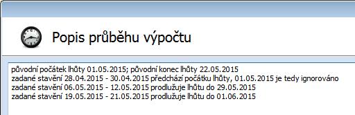 Hmotně právní lhůtník V kontextovém menu tabulky stavění je také přítomna volba Zobrazit popis průběhu výpočtu.
