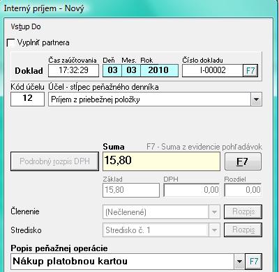 V peňažnom denníku sa suma zapíše do stĺpca Priebežné položky Výdavok. 1. Dňa 05.03.2010 dostanete bankový výpis, na ktorom je odpísaná suma 15,8 za nákup platobnou kartou.