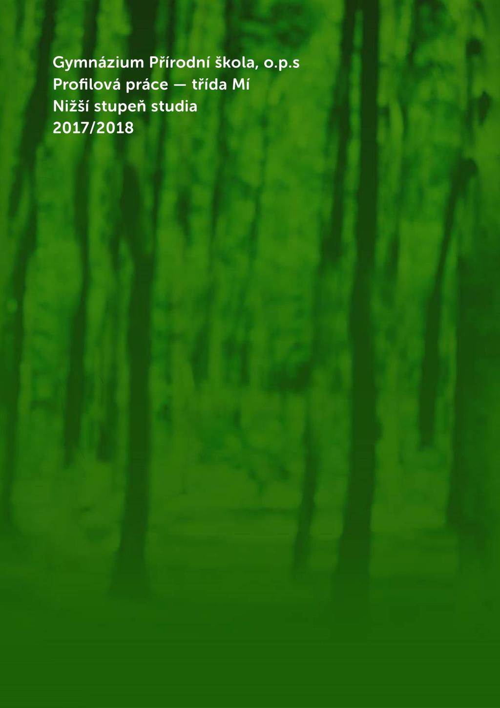 Adam Tichý Dokumentace zdravotního stavu stromového a bylinného patra lesa v okolí